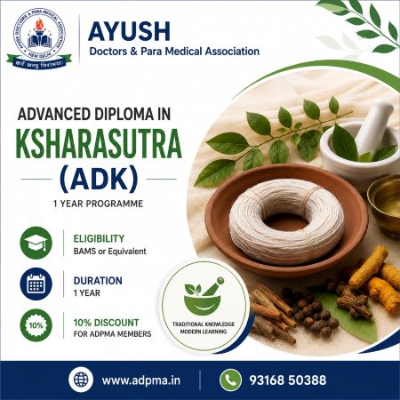 Advance Your AYUSH Career with Advanced Diploma in Ksharasutra (ADK): Eligibility, Benefits, Course Details & Professional Opportunities